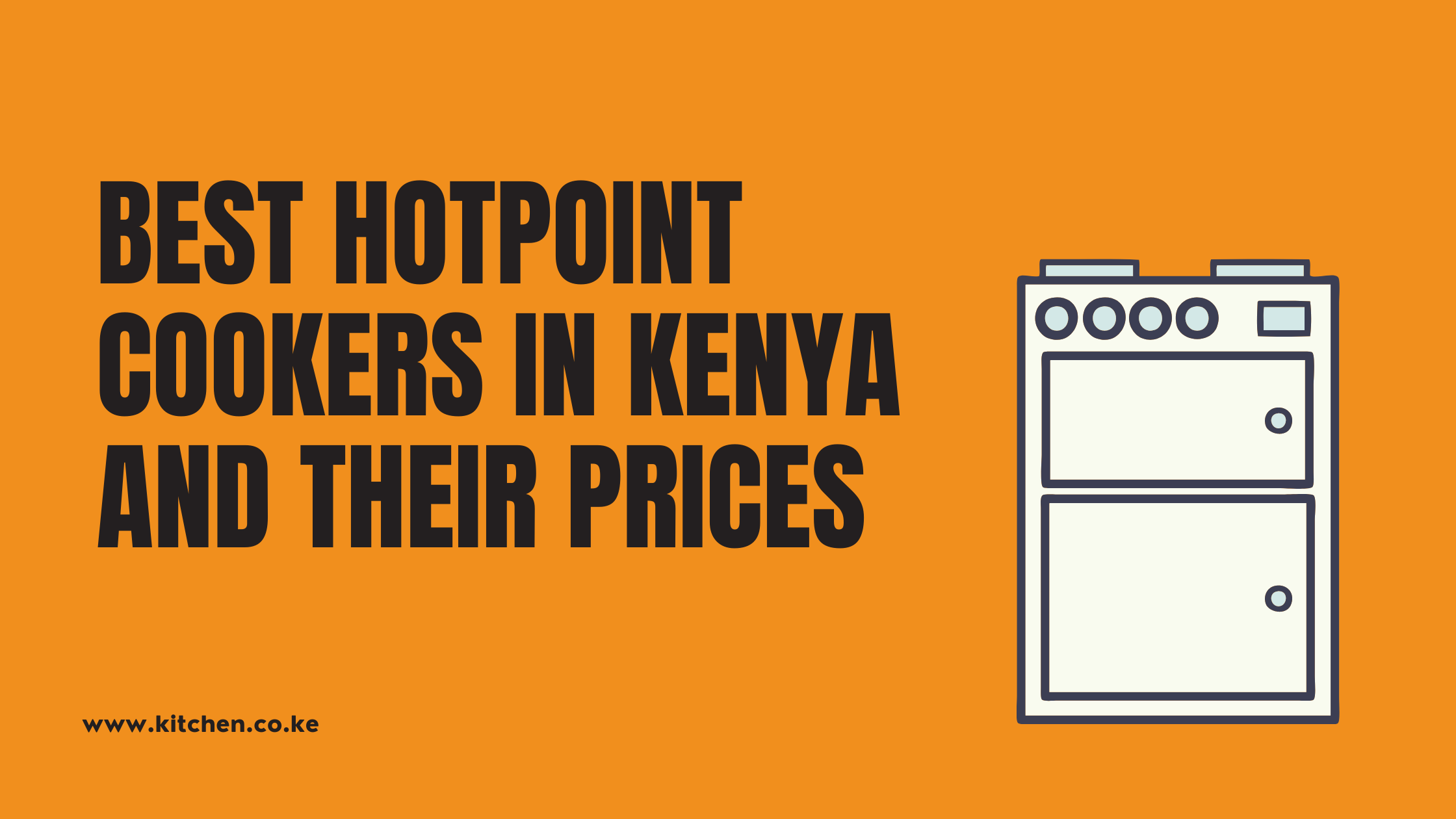 Best Hotpoint Cookers In Kenya And Their Prices 2022