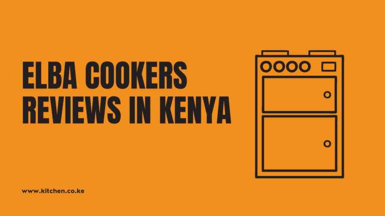 #7 Best Elba Cookers in Kenya And Their Prices (Reviews)