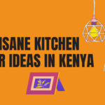 21+ Insane Kitchen decor ideas in Kenya