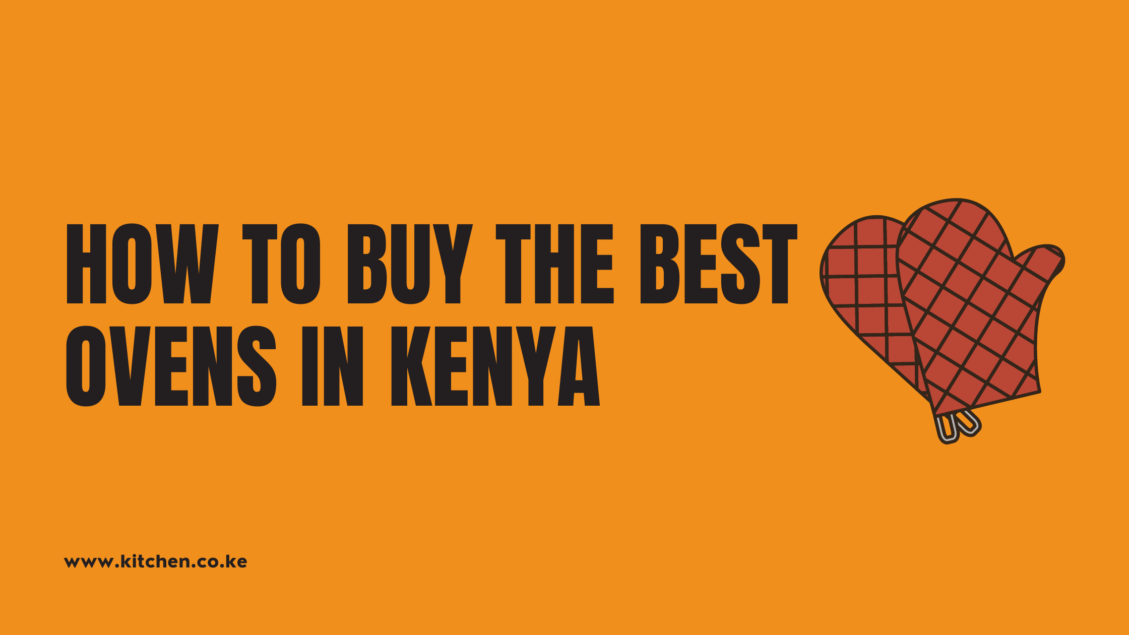 Ovens in Kenya: How To Buy The Best in 2022